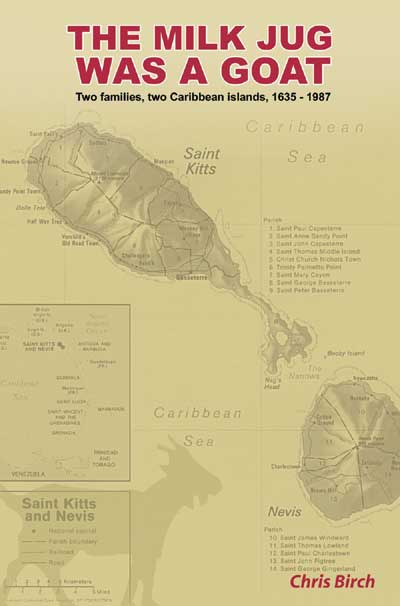 Milk Jug was a Goat: Two Families, Two Caribbean Islands, 1635-1987, the