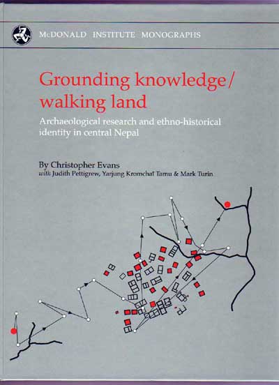 Grounding Knowledge/Walking Land: Archaeological Research and Ethno-Historical Identity in Nepal