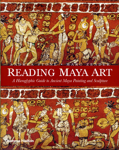 Book review: Reading Maya Art: A hieroglyphic guide to ancient Maya painting and sculpture