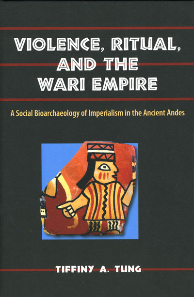 Book Review: Violence, Ritual, and the Wari Empire