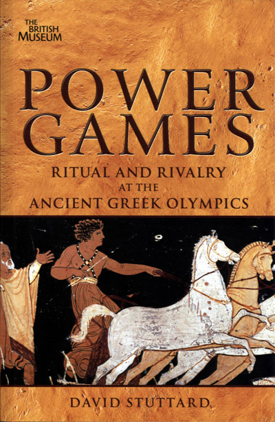 Book Review: Power Games: ritual and rivalry at the Ancient Greek Olympics