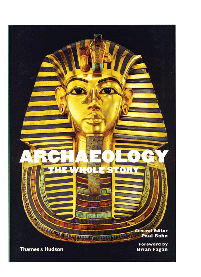 Review Archaeology The Whole Story World Archaeology Review Archaeology The Whole Story World Archaeology